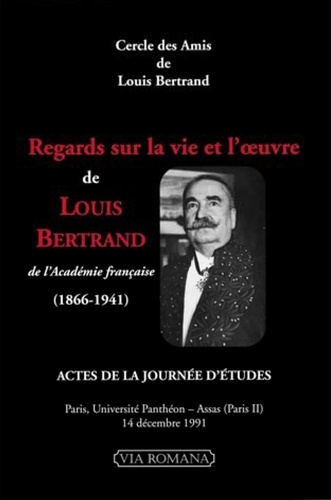  Anonyme - Regards sur la vie et l'oeuvre de Louis Bertrand.