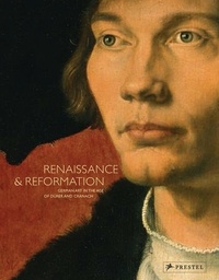  Anonyme - Renaissance and reformation german art in the age of durer and cranach.