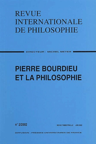  Anonyme - Revue internationale de philosophie N° 220 Juin 2002 : Pierre Bourdieu et la philosophie.