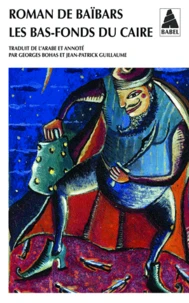 Roman De Baibars Tome 3 : Les Bas-Fonds Du Caire