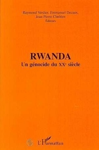  Anonyme - Rwanda - Un génocide du XXe siècle, [contributions du colloque international, 16-17 juin 1995, Institut des hautes études sur la justice, Paris.