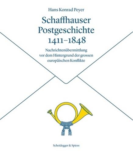  Anonyme - Schaffhauser postgeschichte 1411-1848.
