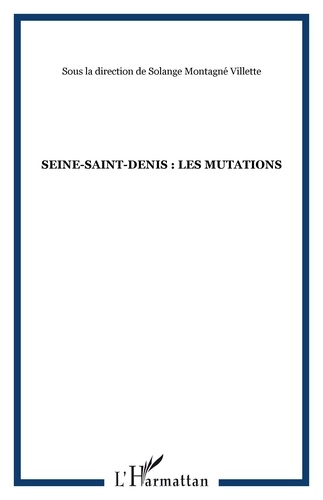  Anonyme - Seine-Saint-Denis : les mutations.