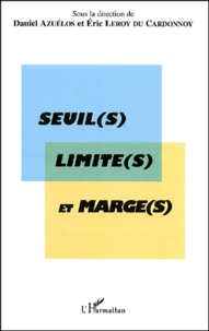  Anonyme - Seuil(S), Limite(S) Et Marge(S). Actes Du Colloque International De L'Association Des Germanistes De L'Enseignement Superieur.