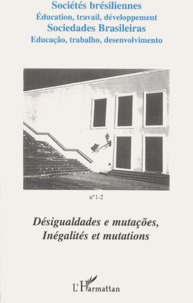  Anonyme - Sociétés brésiliennes N° 1-2 Décembre 2000-Juin 2001 : Inégalités et mutations. - Edition français-espagnol.