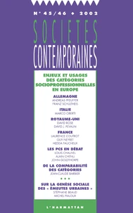 Societes Contemporaines N° 45-46/2002 : Enjeux Et Usages Des Categories Socioprofessionnelles En Europe