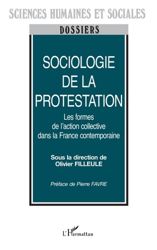 Sociologie de la protestation. Les formes de l'action collective dans la France contemporaine