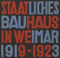  Anonyme - State Bauhaus in Weimar 1919-1923 - Facsimile edition.