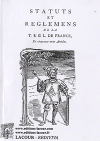 Statuts et règlemens de la TRGL de France, en cinquante-trois articles