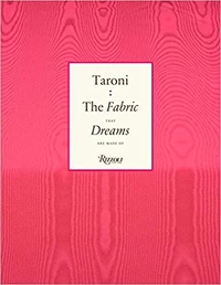 Taroni : The Fabric That Dreams Are Made Of