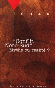  Anonyme - Tchad, conflit Nord-Sud - Mythe ou réalité ?, [colloque, N'Djaména.