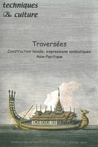  Anonyme - Techniques Et Cultures N°35*36 Janvier-Decembre 2000 : Traversees, Construction Navale, Expressions Symboliques, Asie-Pacifique.