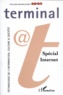  Anonyme - Terminal Ete-Automne 1996 Nouvelle Serie Numero 71/72 : Technologie De L'Information, Culture Et Societe. Special Internet.