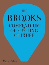  Anonyme - The brooks compendium of cycling culture.