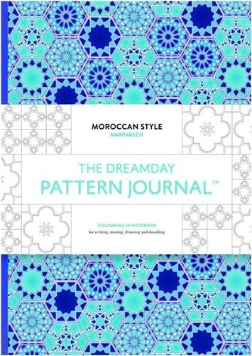  Anonyme - The dreamday pattern journal : Marrakech: moroccan style.
