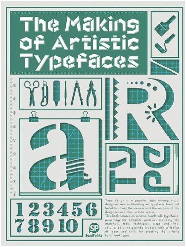 The making of artistic typefaces