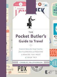 The Pocket Butlers Guide to Travel