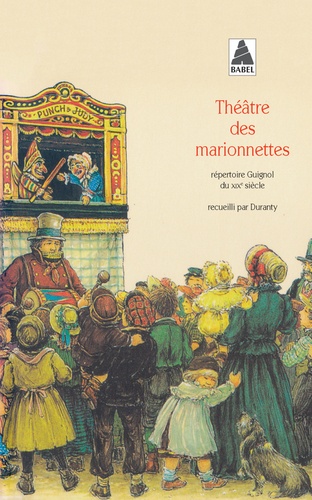 Theatre Des Marionnettes. Repertoire Guignol Du 19eme Siecle