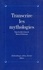 Transcrire les mythologies. Tradition, écriture, historicité, [colloque de Taormina, 10-12 septembre 1992