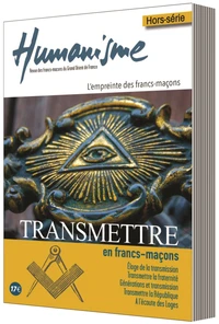 TRANSMETTRE EN FRANC-MAÇONS