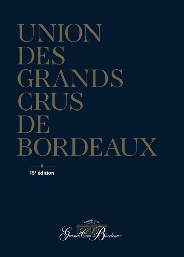 Union des grands crus de Bordeaux 15e édition