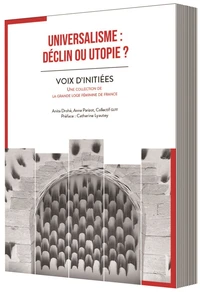UNIVERSALISME : DÉCLIN OU UTOPIE ?