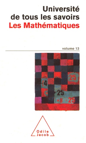 Université de tous les savoirs. Volume 13, Les mathématiques