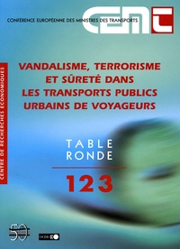  Anonyme - Vandalisme, terrorisme et sûreté dans les transports publics urbains de voyageurs (Table ronde avril 2002).