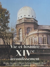  Anonyme - Vie et histoire du XIVe arrondissement : Montparnasse.