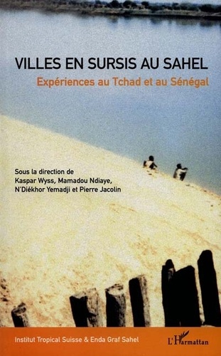  Anonyme - Villes En Sursis Au Sahel : Experiences Au Tchad Et Au Senegal.