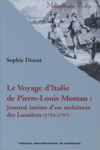  Anonyme - Voyage d'Italie de Pierre-Louis Moreau : journal intime d'un architécte des Lumières (1754-1757).
