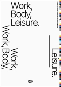  Anonyme - Work, body, leisure.