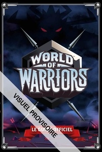  Anonyme - World of warriors - Guide officiel.