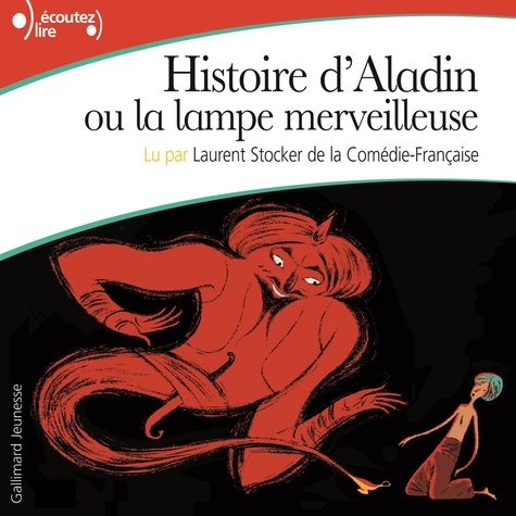  Anonymes et Laurent Stocker - Histoire d'Aladin ou la lampe merveilleuse.