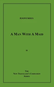 A Man with a Maid