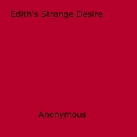Edith's Strange Desire