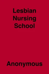 Lesbian Nursing School