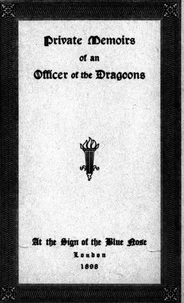 Private Memoirs of an Officer of the Dragoons