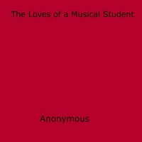 The Loves of a Musical Student