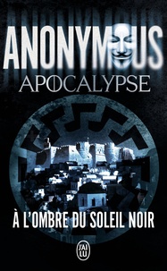  Anonymous - Apocalypse - A l'ombre du Soleil noir.