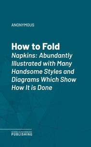 How to Fold Napkins