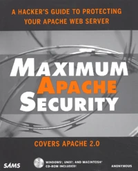 Maximum Apache Security. Cd-Rom Included