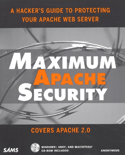  Anonymous - Maximum Apache Security. Cd-Rom Included.