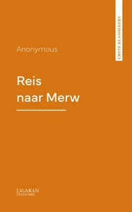 Reis naar Merw