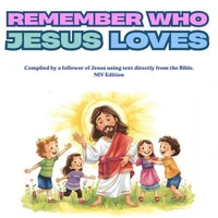 Remember Who Jesus Loves
