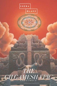 The Gilgamesh Epic