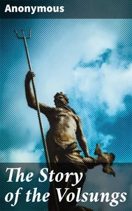 The Story of the Volsungs