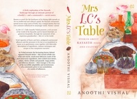 Anoothi Vishal - Mrs LC's Table - Stories about Kayasth Food and Culture.
