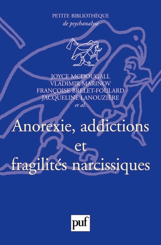 Anorexie, addictions et fragilités narcissiques