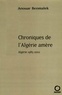 Anouar Benmalek - Chroniques de l'Algérie amère - Algérie 1985-2002.